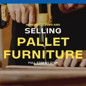 Cover image for Ebook Manufacturing and selling pallet furniture
