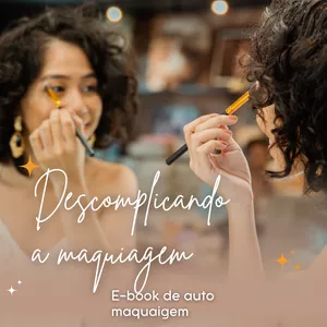 Imagem de capa para o Ebook Descomplicando a maquiagem 