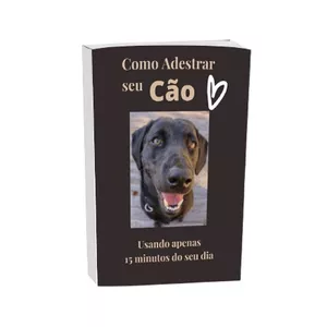 Imagem de capa para o Ebook COMO ADESTRAR SEU CÃO
