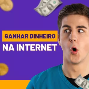 Curso Como ganhar dinheiro através da internet 