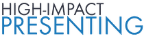 HIGH-IMPACT PRESENTING