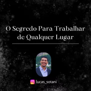 Imagem de capa para o Curso online O Segredo Para Trabalhar de Qualquer Lugar