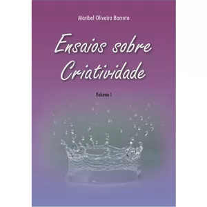 Imagem de capa para o Ebook Ensaios sobre Criatividade. Vol. 1