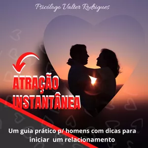 Imagem de capa para o Ebook Atração instantânea - Guia Prático p/ Homens com Dicas para Iniciar um Relacionamento 