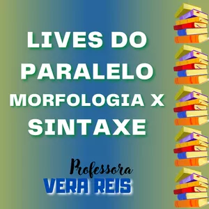 Imagem de capa para o Ebook LIVES DO PARALELO - MORFOLOGIA X SINTAXE