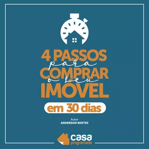 Imagem de capa para o Ebook E-book dos 4 Passos para comprar seu imóvel em 30 dias