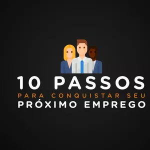 Imagem de capa para o Curso online 10 passos para conquistar seu próximo emprego 