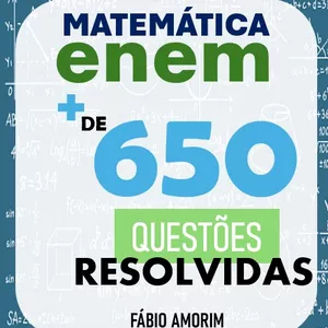 Imagem de capa para o Ebook Matemática ENEM: + DE 650 QUESTÕES RESOLVIDAS