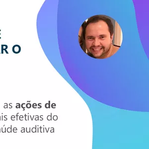 Curso 10 ações de marketing para alavancar o seu centro auditivo​