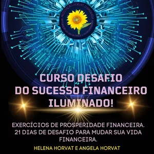 Imagem de CURSO DESAFIO DO SUCESSO FINANCEIRO ILUMINADO criado por Instituto Horvat Cursos e Produtos na hotmart