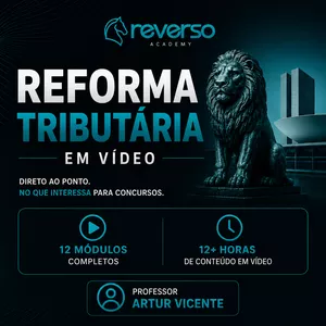 Imagem do curso REFORMA TRIBUTÁRIA EM VIDEO