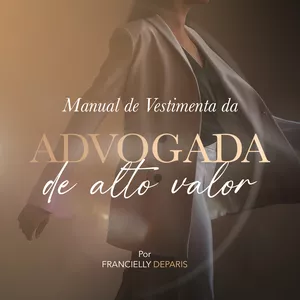 Imagem de capa para o Ebook Manual de Vestimenta -Advogada 