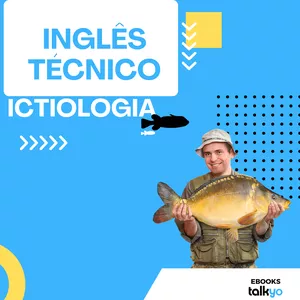 Imagem de capa para o Ebook Inglês Técnico | Ictiologia | Vol. I