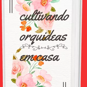 Imagem de capa para o Ebook cultivando-orquideas em casa