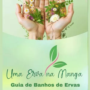 Guia de Banhos de Ervas - Uma Erva na Manga por Meiriele Donato