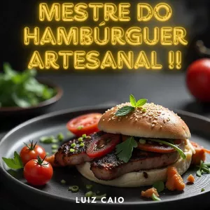 Imagem de capa para o Ebook O Segredo dos Hambúrgueres Artesanais: Técnicas e Sabores
