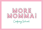 More Momma Cooking School logo