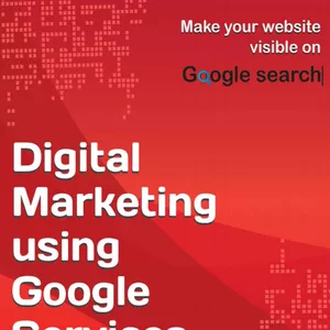 Main image of product “Digital Marketing using Google Services”