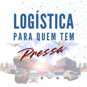 Imagem do curso LOGÍSTICA PARA QUEM TEM PRESSA