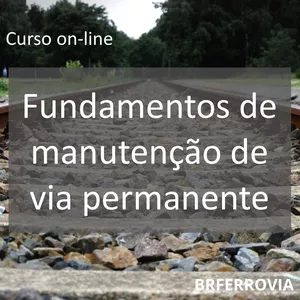 Imagem do curso Fundamentos de manutenção de via permanente