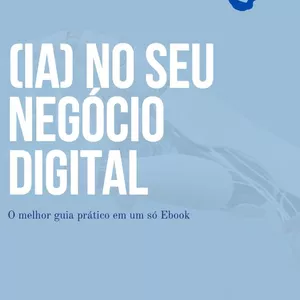 Imagem de capa para o Ebook (IA) NO SEU NEGÓCIO DIGITAL