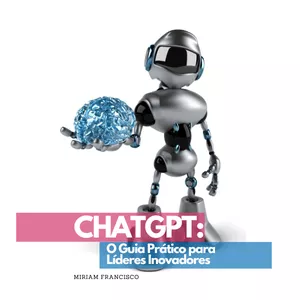 Imagem de capa para o Ebook CHATGPT: UM GUIA PRÁTICO PARA LÍDERES INOVADORES