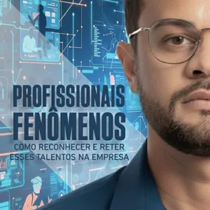 Imagem de capa para o Ebook Profissionais Fenômenos 