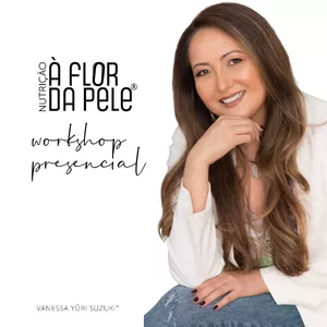 Imagem de capa para o Evento presencial Workshop Nutrição à Flor da Pele® – Presencial