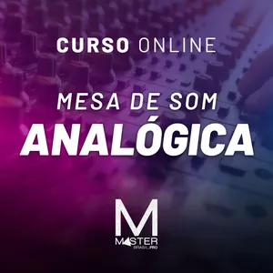 Curso Curso Mesas de Som Analógica