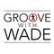 Groove with Wade