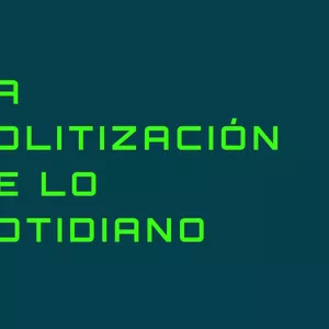 Imagen de portada para Curso online La  politización de lo cotidiano