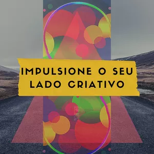 Imagem de capa para o Ebook Impulsione o seu Lado Criativo: inspirações e experimentações com a criação de histórias.