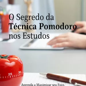 Imagem de capa para o Ebook O Segredo da Técnica Pomodoro nos Estudos