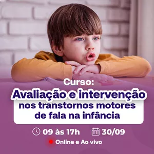 Imagem de capa para o Evento online Avaliação e Terapia nos Transtornos Motores de Fala na Infância