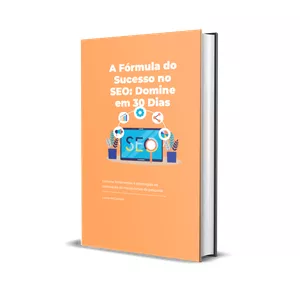 Imagem de capa para o Ebook Fórmula do Sucesso no SEO - Domine em 30 Dias
