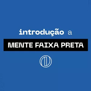 Imagem de capa para o Curso online Introdução a Mente Faixa Preta