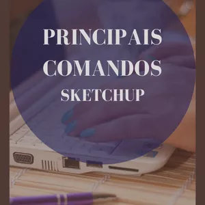 Imagem de capa para o Ebook Principais comandos Sketchup
