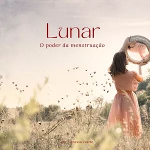 Imagem de capa para o Ebook Lunar - o poder da menstruação