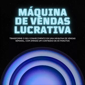 Imagem de capa para o Curso online Máquina de Vendas Lucrativa 