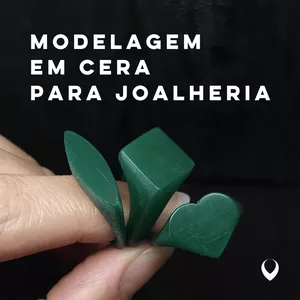Imagem de capa para o Curso online Modelagem em Cera para Joalheria
