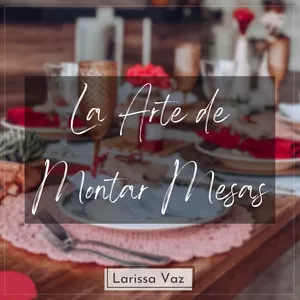 Imagem de capa para o Curso online La Arte de Montar Mesas