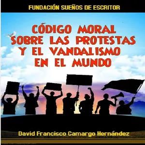 Imagem principal do produto CÓDIGO MORAL SOBRE LAS PROTESTAS Y EL VANDALISMO