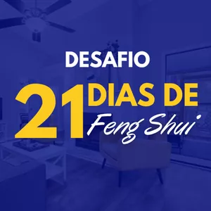 Imagem de capa para o Curso online Desafio 21 Dias de Feng Shui