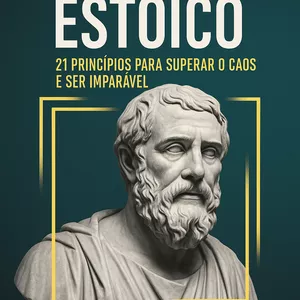 Imagem de capa para o Ebook O Código Estoico: 21 Princípios Para Superar o Caos e Ser Imparável