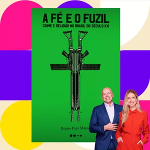 Imagem de capa para o Curso online A Fé e o Fuzil — Bruno Paes Manso