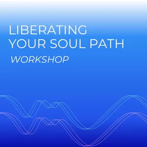 Imagem principal do produto Liberating Your Soul Path