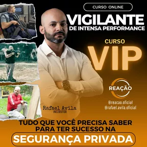 Curso CURSO VIP (Vigilante de Intensa Performance)