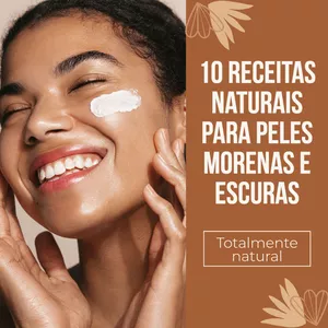 Imagem do curso E-book de 10 Receitas naturais para peles morenas e escuras