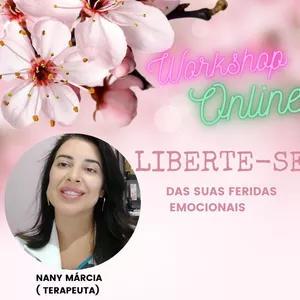Imagem de capa para o Evento online Workshop Liberte-se Das Suas Feridas Emocionais