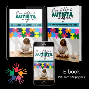 Imagem de capa para o Ebook Meu filho é autista. E agora? Os segredos para compreender o TEA